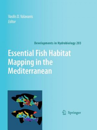 Könyv Essential Fish Habitat Mapping in the Mediterranean Vasilis D. Valavanis