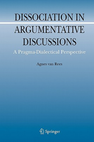 Knjiga Dissociation in Argumentative Discussions Agnes van Rees
