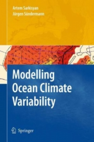 Książka Modelling Ocean Climate Variability Artem S. Sarkisyan