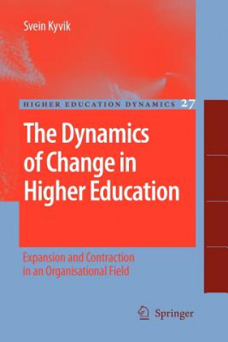 Könyv Dynamics of Change in Higher Education Svein Kyvik