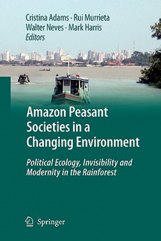 Buch Amazon Peasant Societies in a Changing Environment Cristina Adams