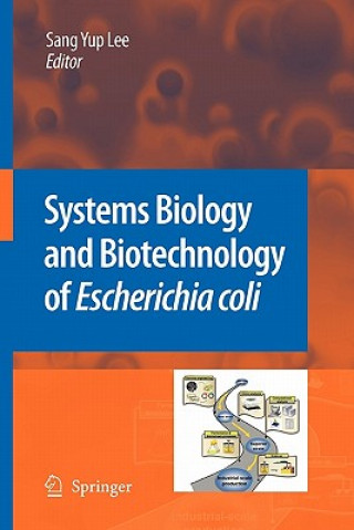 Kniha Systems Biology and Biotechnology of Escherichia coli Sang Yup Lee