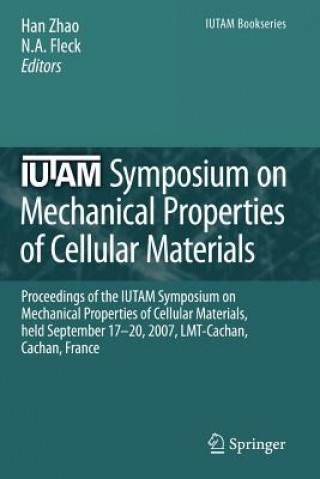 Kniha IUTAM Symposium on Mechanical Properties of Cellular Materials Han Zhao