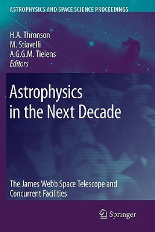 Kniha Astrophysics in the Next Decade Harley A. Thronson