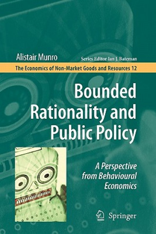 Kniha Bounded Rationality and Public Policy Alistair Munro