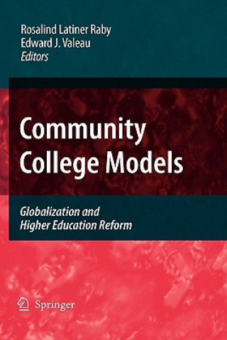 Könyv Community College Models Rosalind Latiner Raby