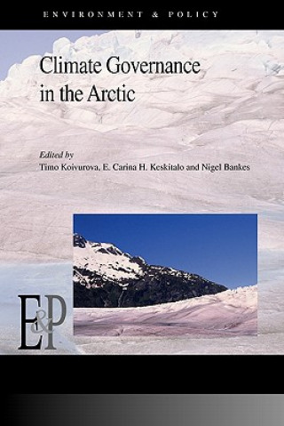 Knjiga Climate Governance in the Arctic Timo Koivurova