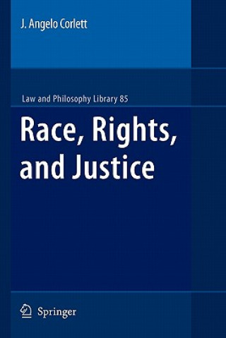 Książka Race, Rights, and Justice J. Angelo Corlett