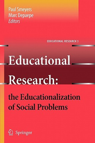 Carte Educational Research: the Educationalization of Social Problems Paul Smeyers