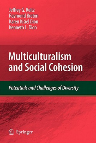 Könyv Multiculturalism and Social Cohesion Jeffrey G. Reitz