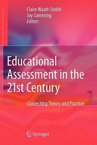 Kniha Educational Assessment in the 21st Century Claire Wyatt-Smith