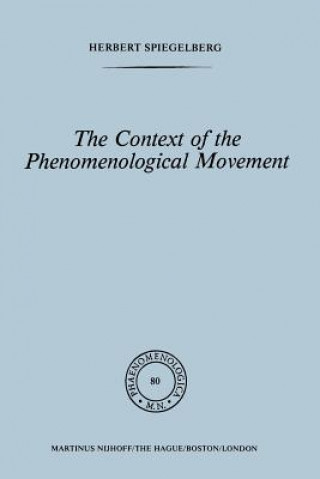 Kniha Context of the Phenomenological Movement E. Spiegelberg