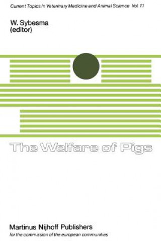 Kniha The Welfare of Pigs W. Sybesma