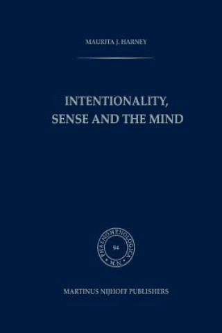 Kniha Intentionality, Sense and the Mind M.J. Harney