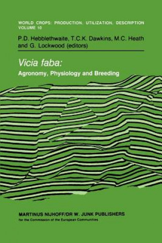 Könyv Vicia faba: Agronomy, Physiology and Breeding P.D. Hebblethwaite