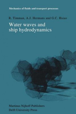 Könyv Water Waves and Ship Hydrodynamics R. Timman