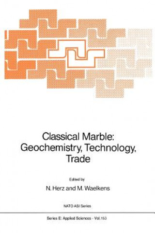 Carte Classical Marble: Geochemistry, Technology, Trade N. Herz