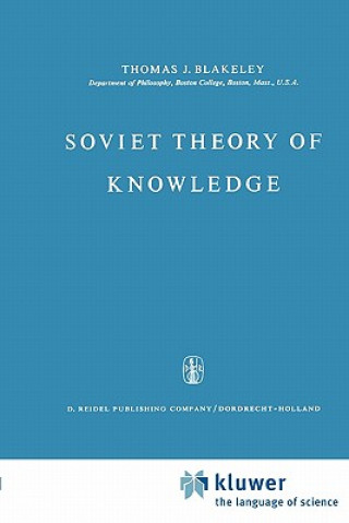 Kniha Soviet Theory of Knowledge J.E. Blakeley