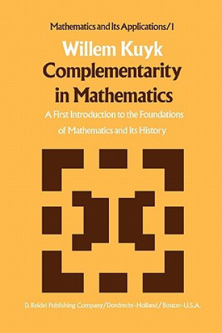 Knjiga Complementarity in Mathematics W. Kuyk