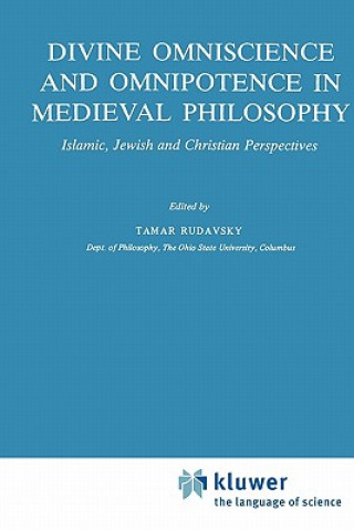 Buch Divine Omniscience and Omnipotence in Medieval Philosophy Tamar Rudavsky