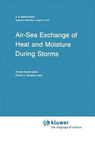 Könyv Air-Sea Exchange of Heat and Moisture During Storms R.S. Bortkovskii