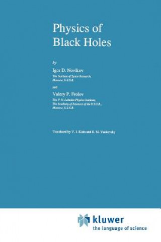 Kniha Physics of Black Holes I. Novikov