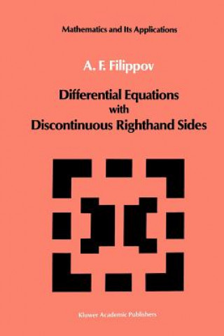 Könyv Differential Equations with Discontinuous Righthand Sides A.F. Filippov