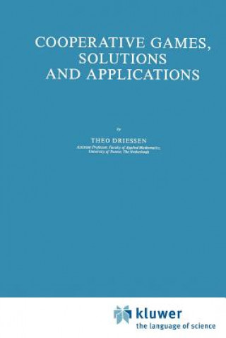 Kniha Cooperative Games, Solutions and Applications Theo S. H. Driessen