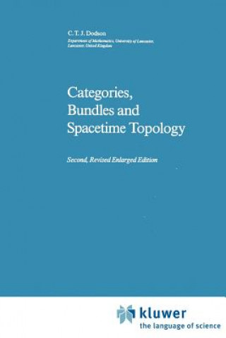 Könyv Categories, Bundles and Spacetime Topology C.T. Dodson