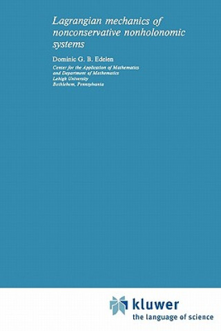Könyv Lagrangian Mechanics of Nonconservative Nonholonomic Systems D. G. Edelen