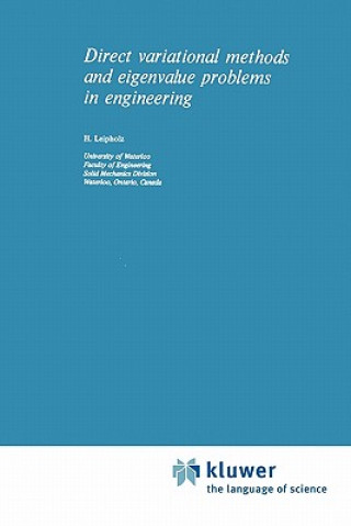 Kniha Direct Variational Methods and Eigenvalue Problems in Engineering U. Leipholz