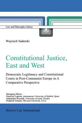 Livre Constitutional Justice, East and West Wojciech Sadurski