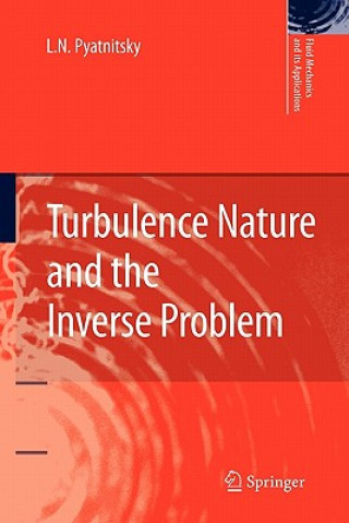 Kniha Turbulence Nature and the Inverse Problem L. N. Pyatnitsky