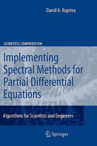 Book Implementing Spectral Methods for Partial Differential Equations David A. Kopriva