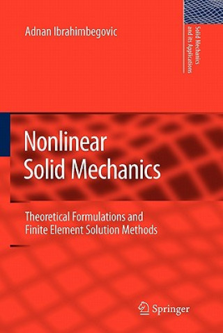 Carte Nonlinear Solid Mechanics Adnan Ibrahimbegovic