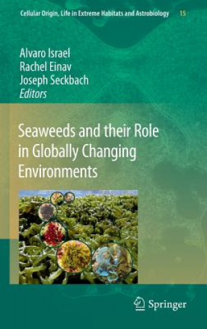 Könyv Seaweeds and their Role in Globally Changing Environments Alvaro Israel