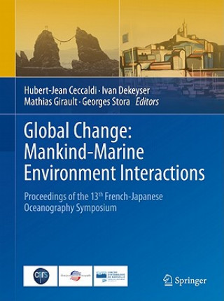 Kniha Global Change: Mankind-Marine Environment Interactions Hubert-Jean Ceccaldi