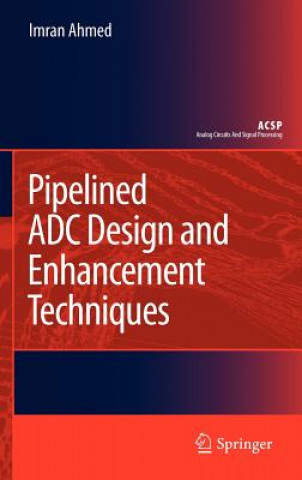 Książka Pipelined ADC Design and Enhancement Techniques Imran Ahmed