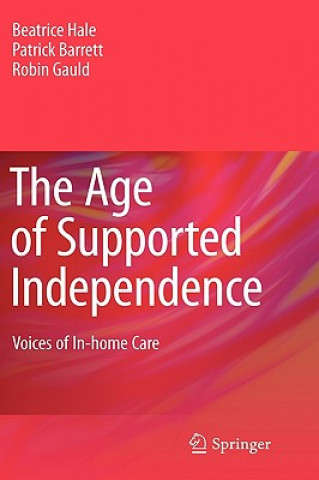 Книга Age of Supported Independence Beatrice Hale