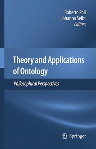 Kniha Theory and Applications of Ontology: Philosophical Perspectives Roberto Poli