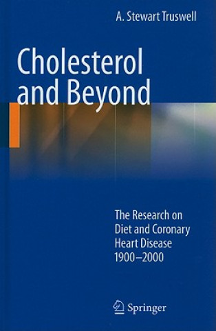Könyv Cholesterol and Beyond A. Stewart Truswell