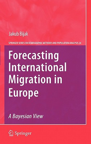 Carte Forecasting International Migration in Europe: A Bayesian View Jakub Bijak