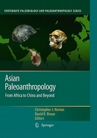 Kniha Asian Paleoanthropology Christopher J. Norton