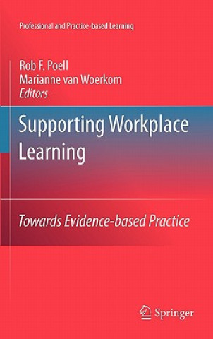 Kniha Supporting Workplace Learning Rob F. Poell