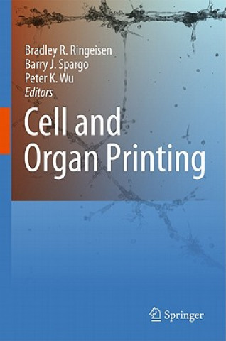 Buch Cell and Organ Printing Bradley R. Ringeisen