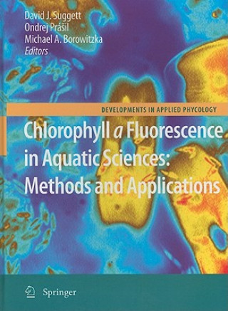 Carte Chlorophyll a Fluorescence in Aquatic Sciences: Methods and Applications David J. Suggett
