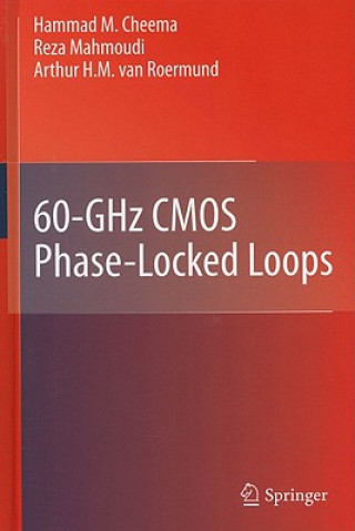 Kniha 60-GHz CMOS Phase-Locked Loops Hammad M. Cheema