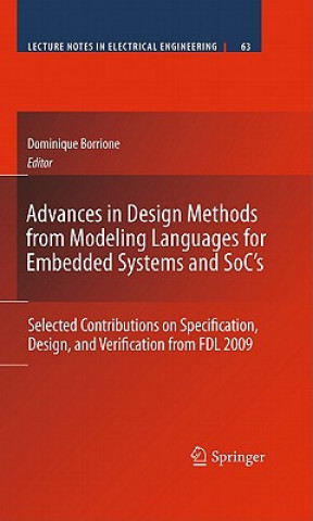 Carte Advances in Design Methods from Modeling Languages for Embedded Systems and SoC's Dominique Borrione