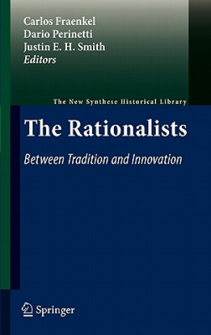 Kniha Rationalists: Between Tradition and Innovation Carlos Fraenkel