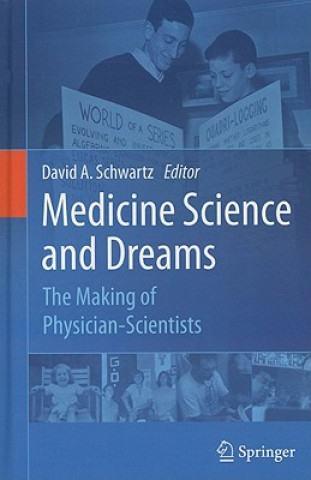 Kniha Medicine Science and Dreams David A. Schwartz